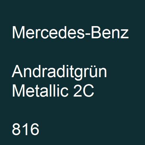 Mercedes-Benz, Andraditgrün Metallic 2C, 816.